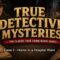 True Detective Mysteries – Case 2 Horror in a Hospital Ward