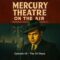 Mercury Theater On The Air – Episode 04 The 39 Steps