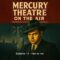 Mercury Theater On The Air – Episode 14   Hell on Ice