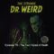 The Strange Dr. Weird – Episode 19   The Two Faces of Death